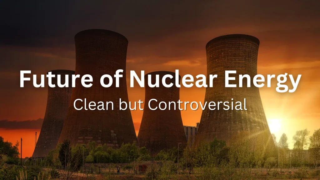 Future of Nuclear Energy