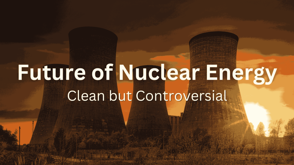 Future of Nuclear Energy