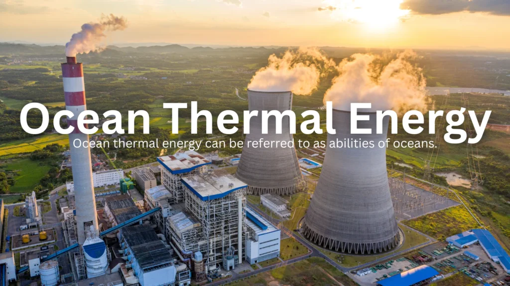 Ocean Thermal Energy